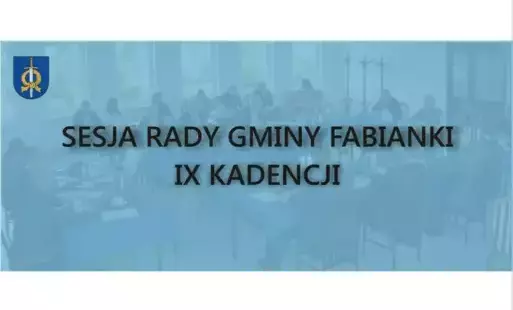 Zdjęcie do Zawiadomienie o obradach X sesji Rady Gminy Fabianki w IX kadencji