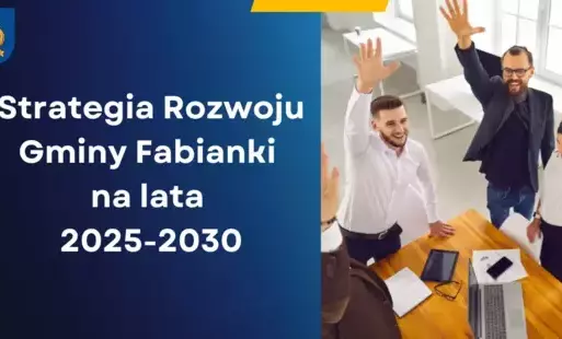 Strategia Rozwoju Gminy Fabianki na lata 2025-2030