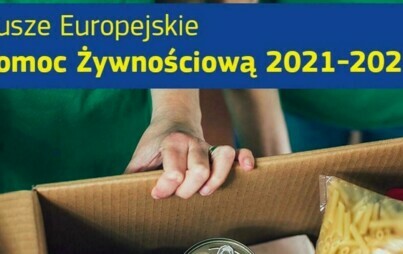  Fundusze Europejskie na Pomoc Żywnościową 2021-2027 