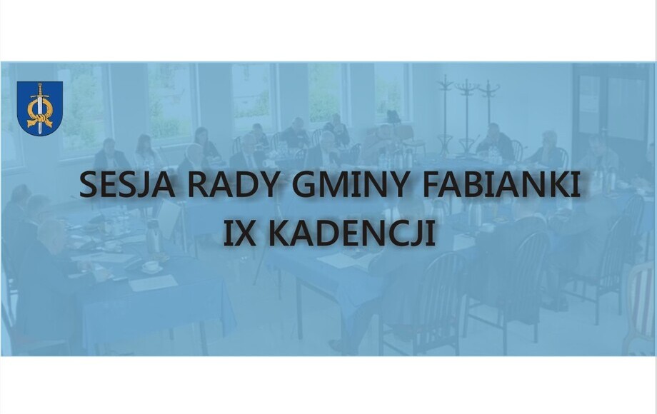 XVIII sesja Rady Gminy Fabianki w IX kadencji