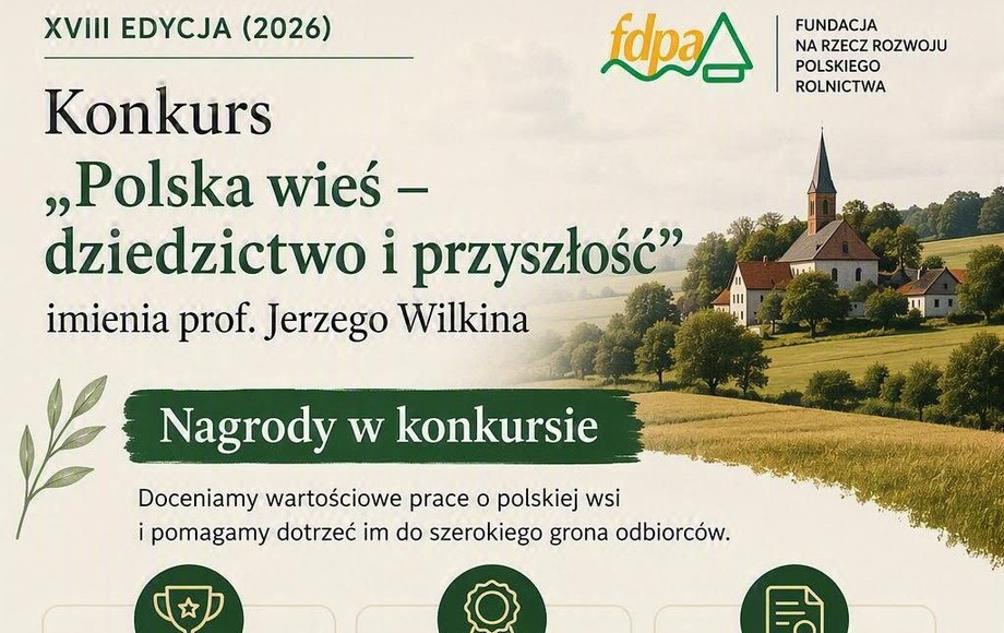 XVIII edycja konkursu „Polska wieś – dziedzictwo i przyszłość”